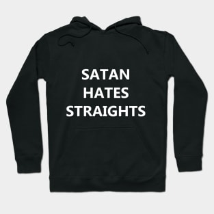 Satan Hates Straights Hoodie